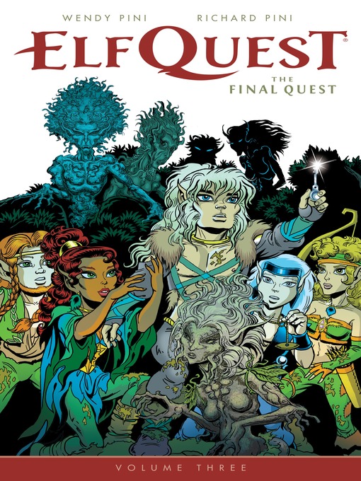 Title details for Elfquest: The Final Quest (2014), Volume 3 by Wendy Pini - Available